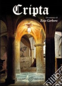 Cripta libro di Gerbore Ezio E.