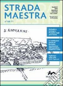 Strada Maestra. Vol. 68-71 libro