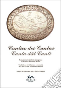 Cantico dei cantici. Canta dal canti libro di Jani N. A. (cur.); Pagani E. (cur.)