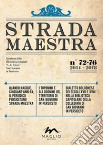 Strada Maestra. Nuova ediz.. Vol. 72-76 libro