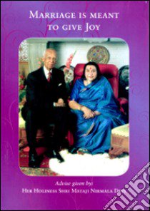 Marriage is meant to give joy libro di Shri Mataji Nirmala Devi