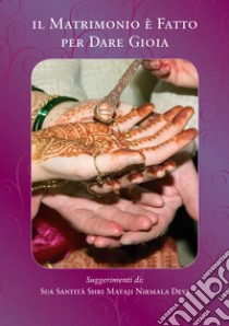 Il matrimonio è fatto per dare gioia libro di Shri Mataji Nirmala Devi