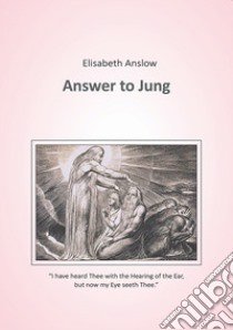 Answer to Jung libro di Anslow Elisabeth