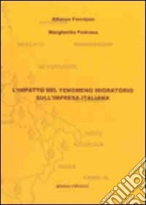 L'impatto del fenomeno migratorio sull'impresa italiana libro di Ferraiolo Alfonso; Pedrana Margherita