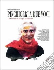 Pinchiorri a due voci libro di Castellucci Leonardo