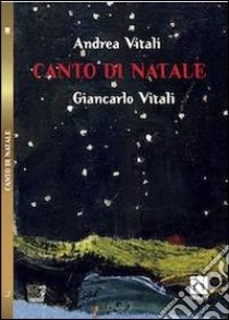 Canto di Natale libro di Vitali Andrea