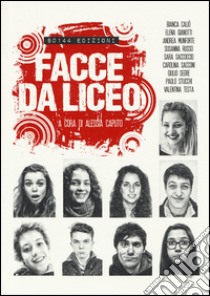 Facce da liceo libro di Caputo A. (cur.)