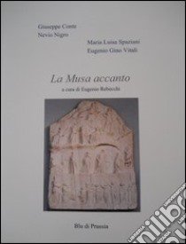 La musa accanto libro di Rebecchi E. (cur.)