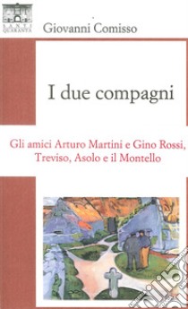 I due compagni libro di Comisso Giovanni