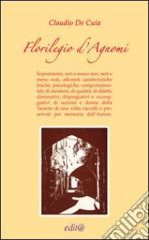 Florilegio d'agnomi libro di De Cuia Claudio; Sellitti D. (cur.)