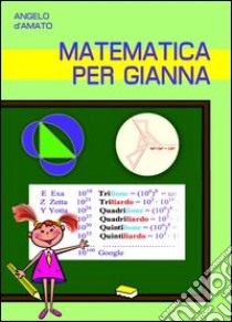 Matematica per Gianna libro di D'Amato Angelo