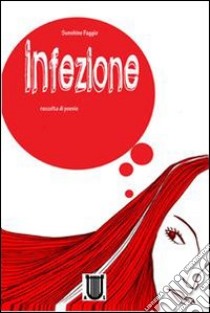 Infezione libro di Sunshine Faggio