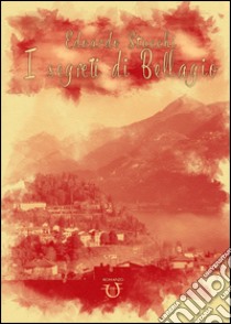 I segreti di Bellagio libro di Stucchi Edoardo