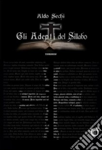 Gli adepti del sillabo libro di Sechi Aldo