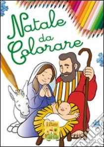 Natale da colorare. Verde libro di Danetra Elena