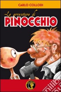 Le avventure di Pinocchio libro di Collodi Carlo