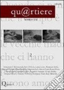 Qu@rtiere. Quadrimestrale di cultura. Vol. 2 libro di Montès E. (cur.); Furgiuele G. (cur.)