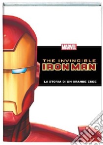 Iron Man. La storia di un grande eroe. Ediz. illustrata libro