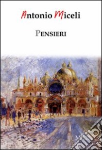 Pensieri libro di Miceli Antonio