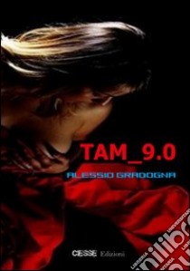 Tam 9.0 libro di Gradogna Alessio