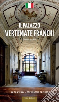 Il palazzo Vertemate Franchi libro di Giorgetta Giovanni