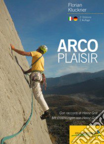 Arco plasir. Ediz. multilingue libro di Kluckner Florian