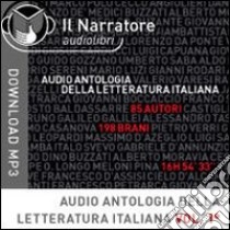 Audio antologia della letteratura italiana. Audiolibro. Formato digitale download MP3 (2) 