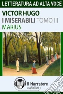 I miserabili letto da Moro Silo. Audiolibro. Formato digitale download MP3 (3)  di Hugo Victor