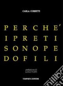 Perché i preti sono pedofili libro di Corsetti Carla