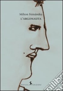 L'argonauta libro di Fernández Milton; Zamparo C. (cur.)