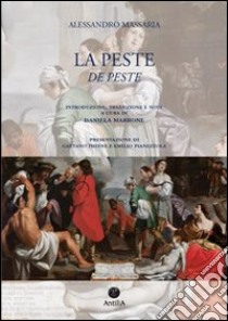 La peste-De peste. Ediz. bilingue libro di Massaria Alessandro; Marrone D. (cur.)