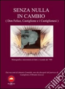 Senza nulla in cambio libro di Contaldo Antonio