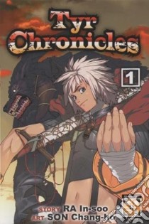 Tyr chronicles. Vol. 1 libro di In-Soo Ra; Chang-Ho Son