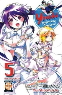 Yoichi, professione samurai!. Vol. 5 libro di Minamoto Yu