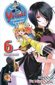 Yoichi, professione samurai!. Vol. 6 libro di Minamoto Yu