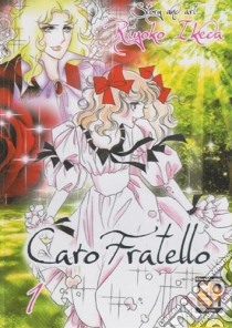 Caro fratello. Vol. 1 libro di Ikeda Riyoko