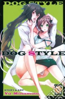 Dog style libro di Minamoto Yu