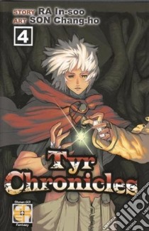 Tyr chronicles. Vol. 4 libro di In-Soo Ra; Chang-Ho Son