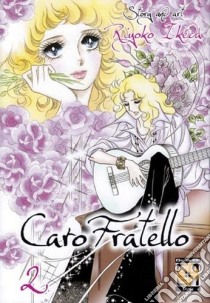 Caro fratello. Vol. 2 libro di Ikeda Riyoko