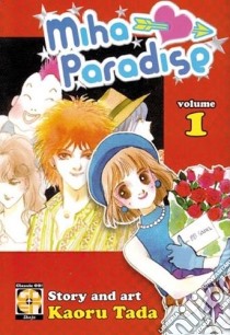 Miha Paradise. Vol. 1 libro di Tada Kaoru