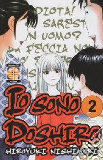 Io sono Doshiro. Vol. 2 libro di Nishimori Hiroyuki