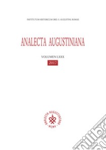 Inventari e censimento delle fonti archivistiche degli Agostiniani in Toscana libro di Atzori E. (cur.)