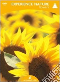 Experience nature flowers. Con DVD libro di Fino Cristina