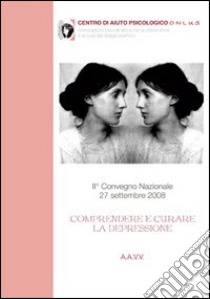 Comprendere e curare la depressione libro