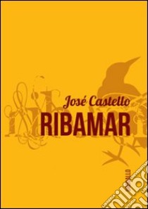 Ribamar libro di Castello José