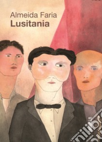 Lusitania libro di Almeida Faria