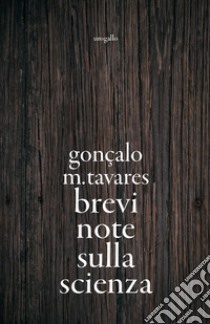 Brevi note sulla scienza libro di Tavares Gonçalo M.