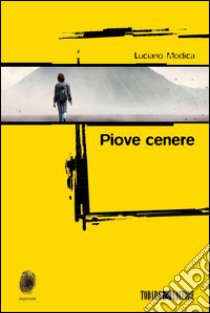 Piove cenere libro di Modica Luciano