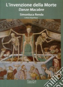 L'invenzione della morte libro di Renda Simonluca