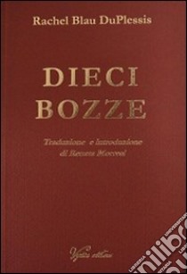 Dieci bozze libro di DuPlessis Rachel B.